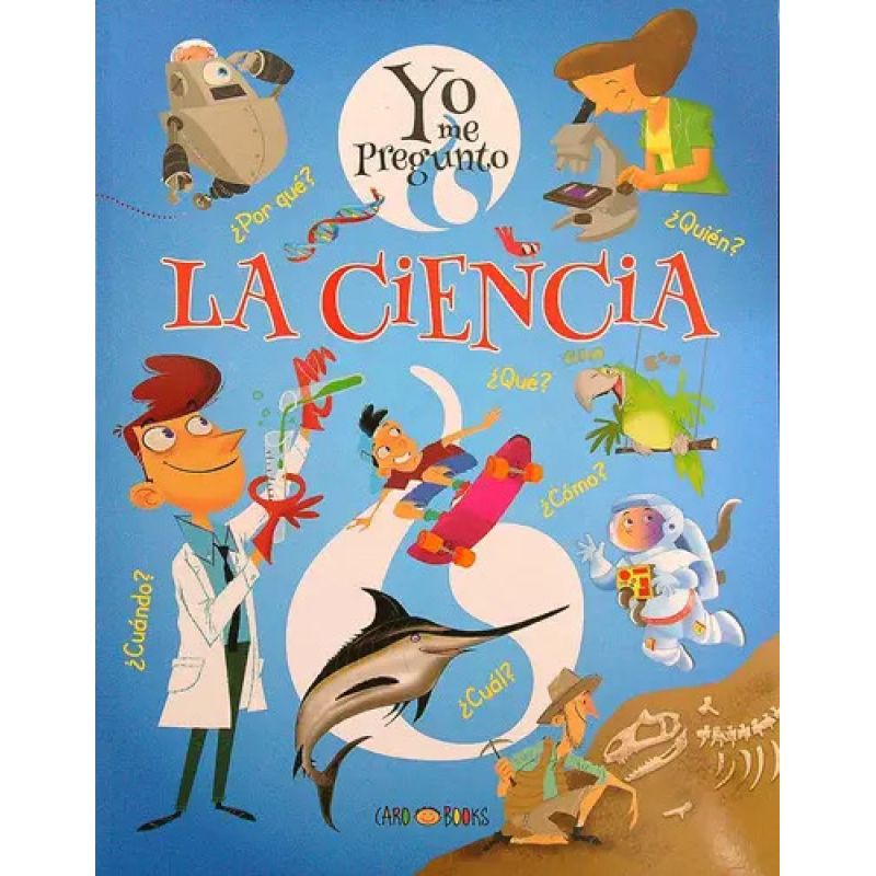 CIENCIA, LA - YO ME PREGUNTO (Nuevo)