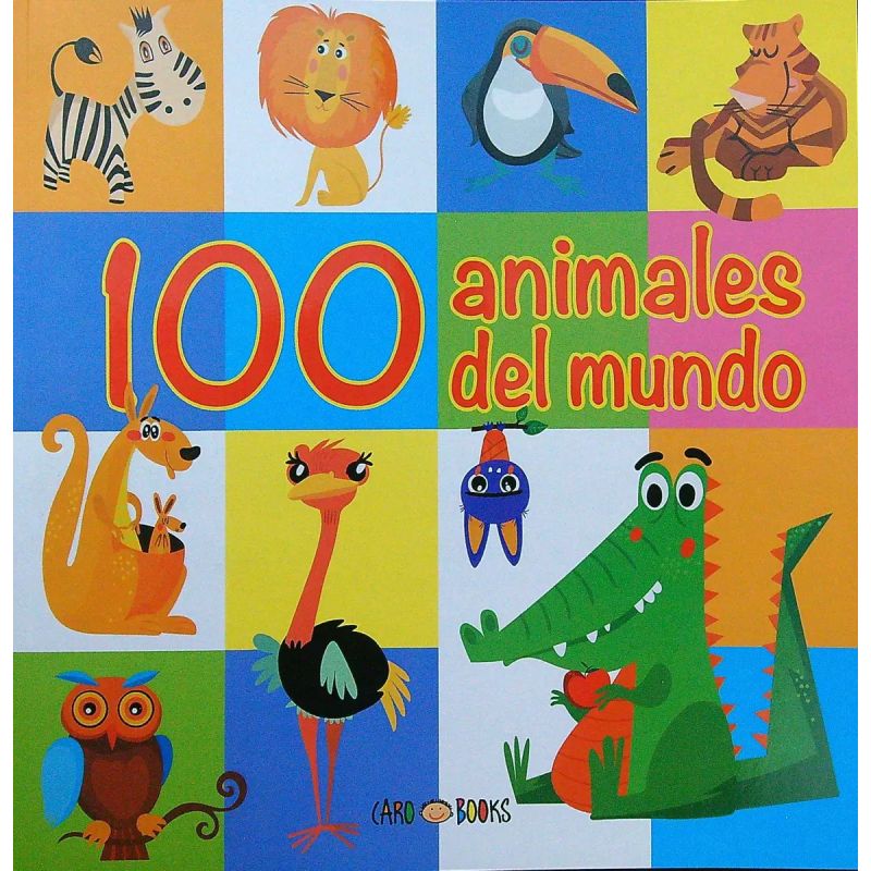 100 ANIMALES DEL MUNDO - CARO BOOKS (Nuevo)