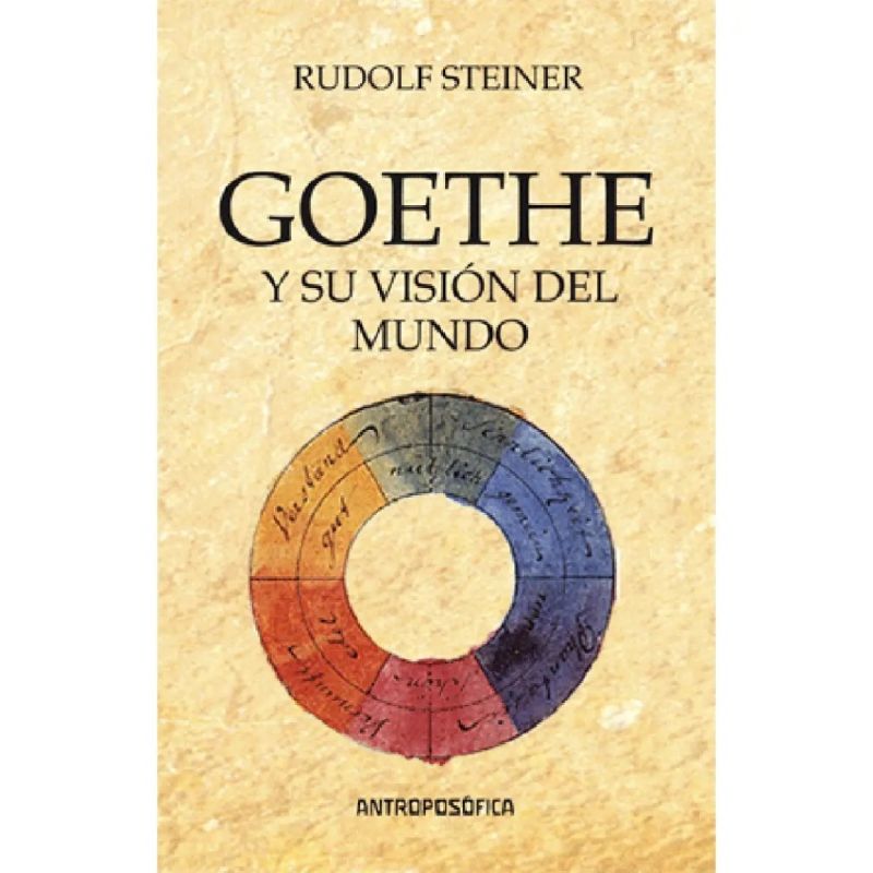 GOETHE Y SU VISION DEL MUNDO (Nuevo)