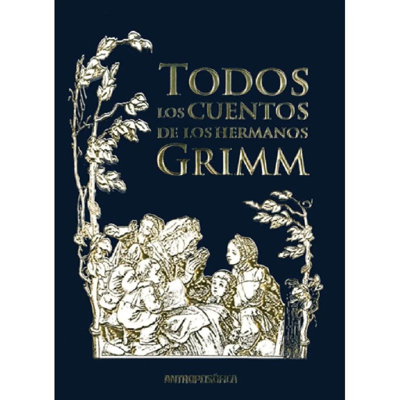 TODOS LOS CUENTOS DE LOS HERMANOS GRIMM (Nuevo)