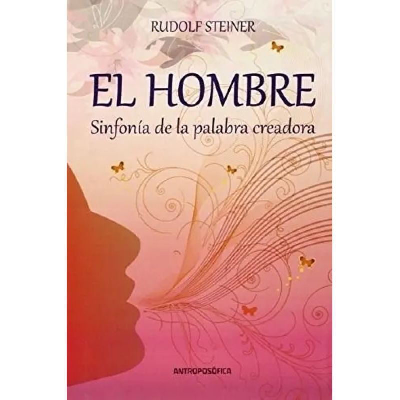HOMBRE SINFONIA DE LA PALABRA CREADORA, EL (Nuevo)