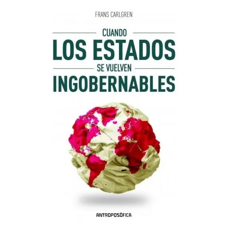 CUANDO LOS ESTADOS SE VUELVEN INGOBERNABLES (Nuevo)