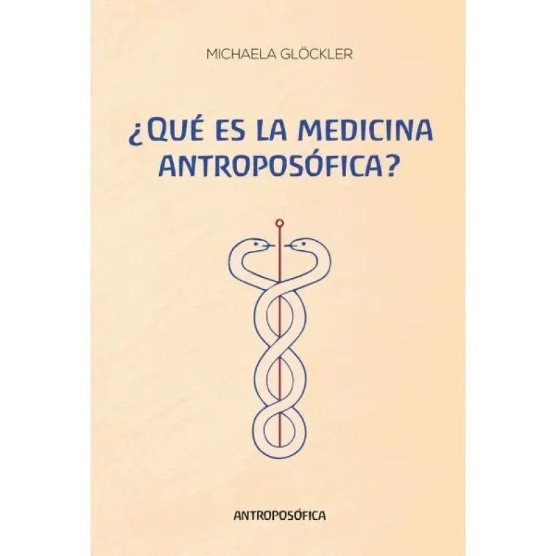 QUE ES LA MEDICINA ANTROPOSOFICA? (Nuevo)