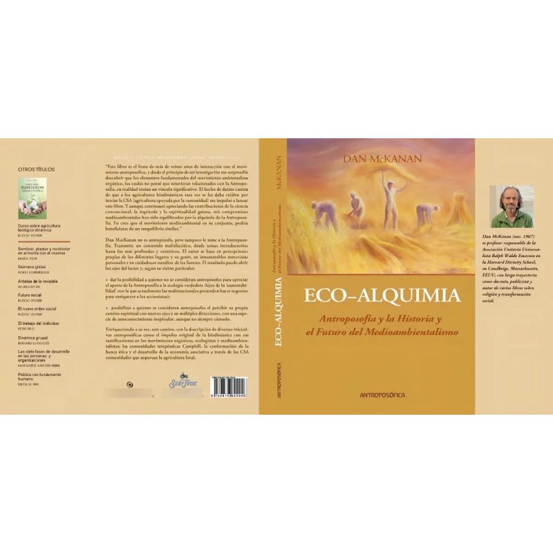ECO-ALQUIMIA. ANTROPOSOFIA Y LA HISTORIA Y EL FUTURO DEL MEDIOAMBIENTALISMO (Nuevo)