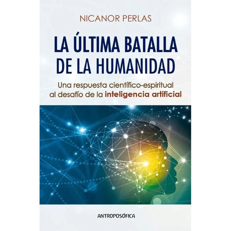 ULTIMA BATALLA DE LA HUMANIDAD, LA (Nuevo)