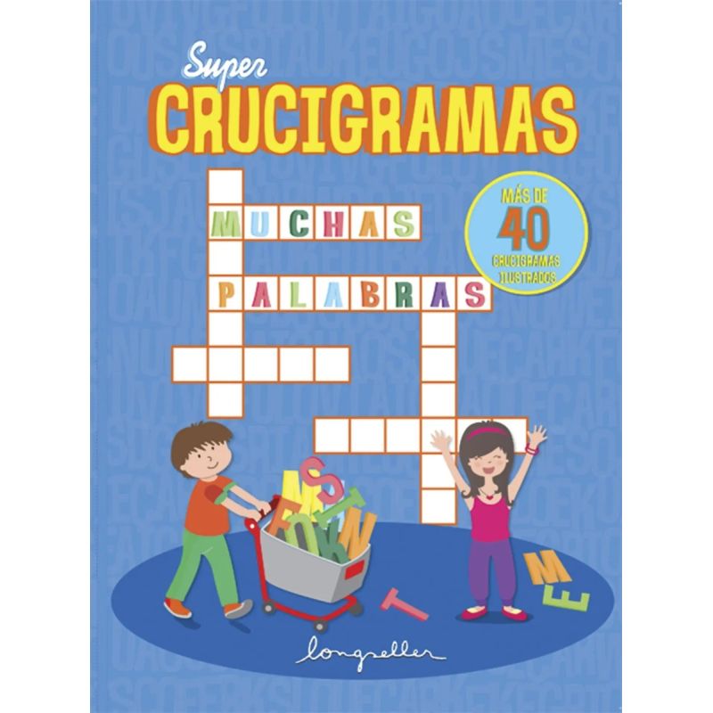 SUPER CRUCIGRAMAS - MAS DE 40 CRUCIGRAMAS ILUSTRADOS (Nuevo)