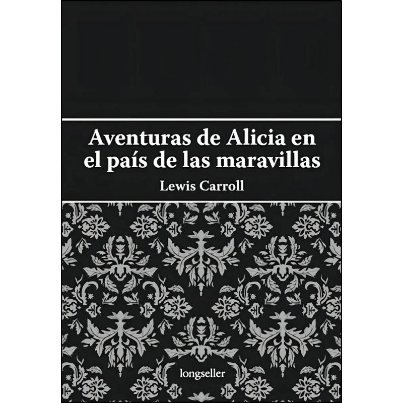 AVENTURAS DE ALICIA EN EL PAIS DE LAS MARAVILLAS - CON ESTUC (Nuevo)