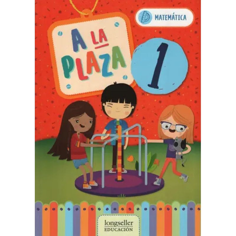 A LA PLAZA 1 - MATEMATICA (Nuevo)