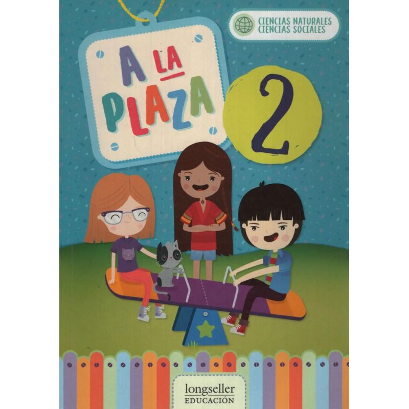A LA PLAZA 2 - CIENCIAS NATURALES - CIENCIAS SOCIALES (Nuevo)