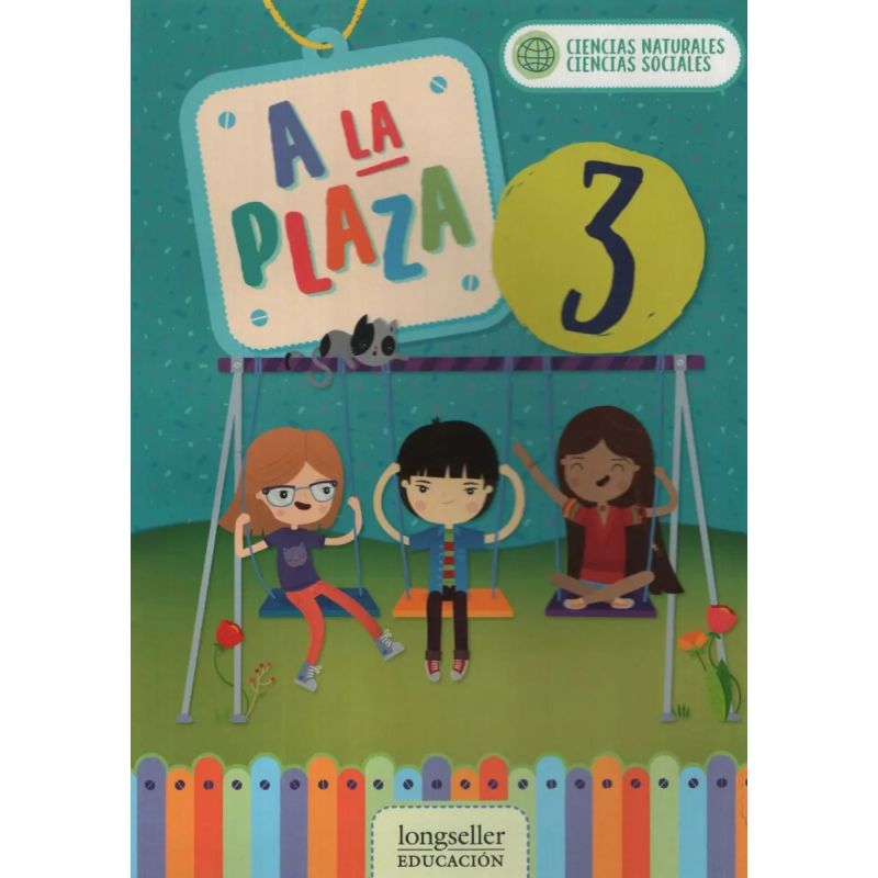 A LA PLAZA 3 - CIENCIAS NATURALES - CIENCIAS SOCIALES (Nuevo)