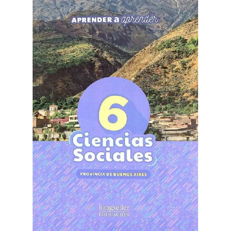 CIENCIAS SOCIALES 6 - BONAERENSE - APRENDER A APRENDER (Nuevo)