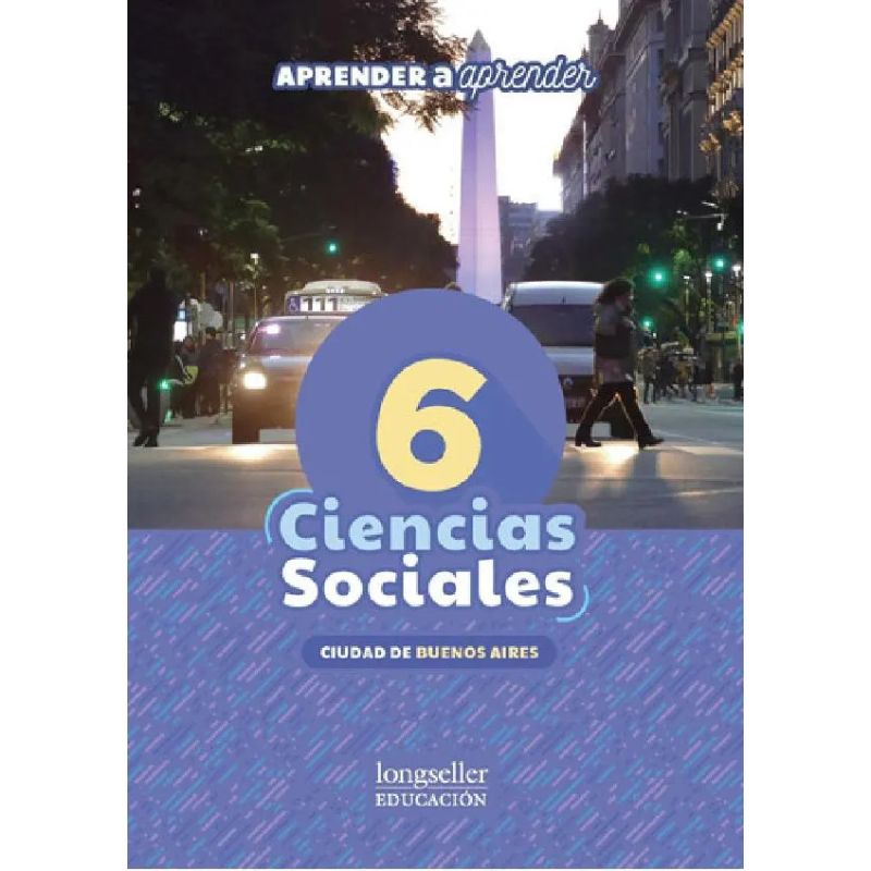 CIENCIAS SOCIALES 6 - CABA  - APRENDER A APRENDER (Nuevo)