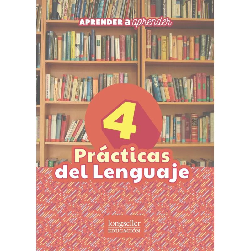 PRACTICAS DEL LENGUAJE  4 - APRENDER A APRENDER (Nuevo)
