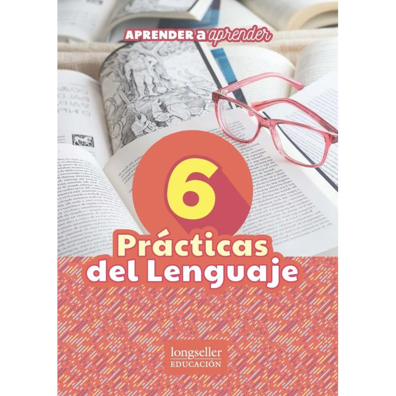 PRACTICAS DEL LENGUAJE 6 - APRENDER A APRENDER (Nuevo)
