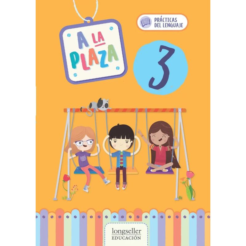 A LA PLAZA 3 - PRACTICAS DEL LENGUAJE - N/ED. (Nuevo)