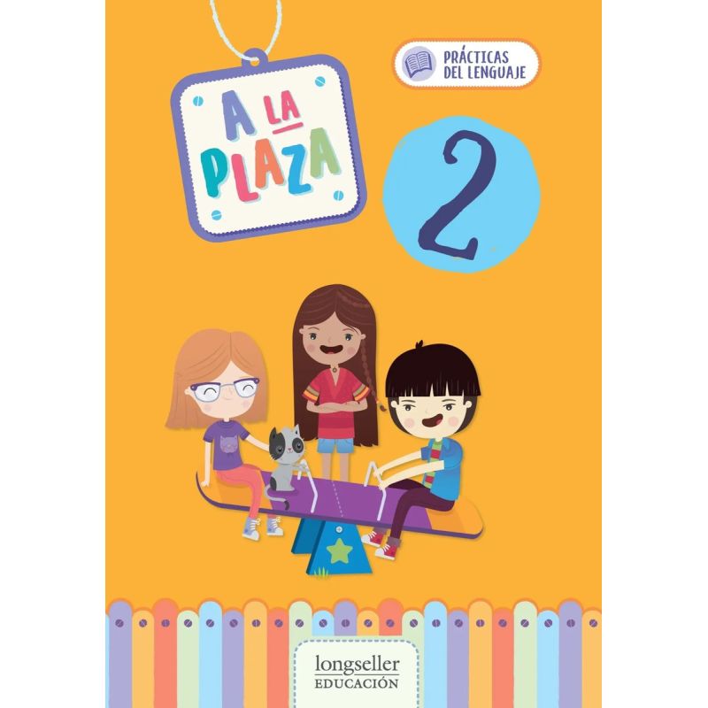 A LA PLAZA 2 - PRACTICAS DEL LENGUAJE - N/ED. (Nuevo)
