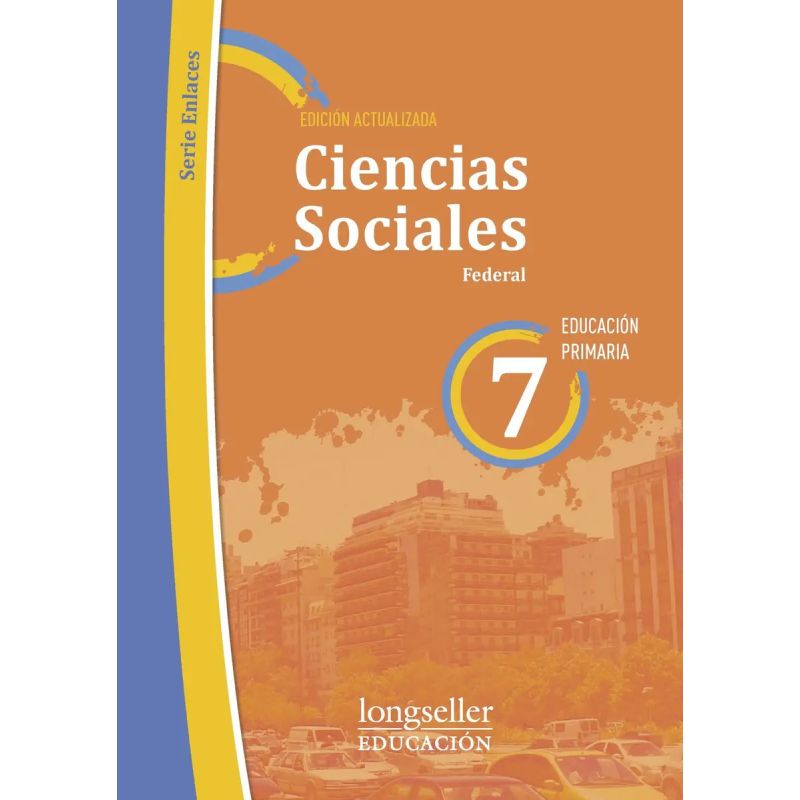 CIENCIAS SOCIALES 7 FEDERAL - ENLACES (Nuevo)