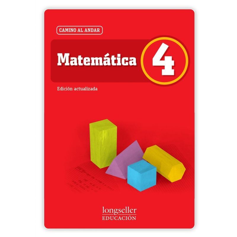 MATEMATICA 4 - EDICION ACTUALIZADA - CAMINO AL ANDAR (Nuevo)