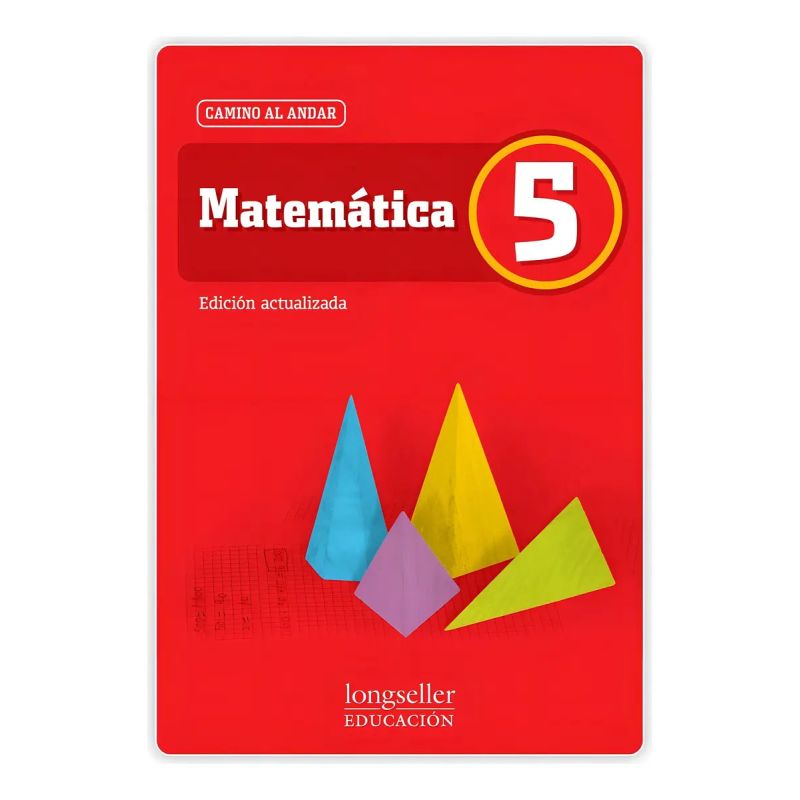 MATEMATICA 5 - EDICION ACTUALIZADA - CAMINO AL ANDAR (Nuevo)
