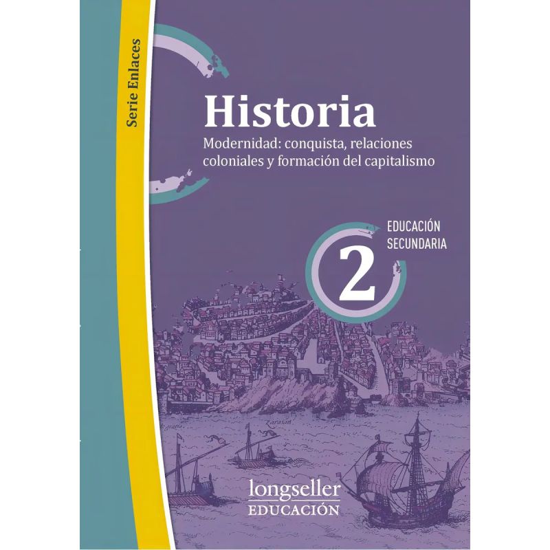 HISTORIA 2 - MODERNIDAD: CONQUISTA, RELACIONES COLONIALES Y FORMACION DEL CAPITALISMO (Nuevo)