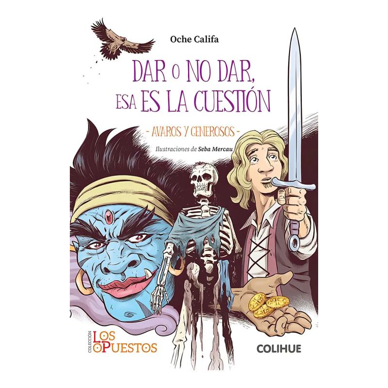 DAR O NO DAR, ESA ES LA CUESTION - AVAROS Y GENEROSOS (Nuevo)