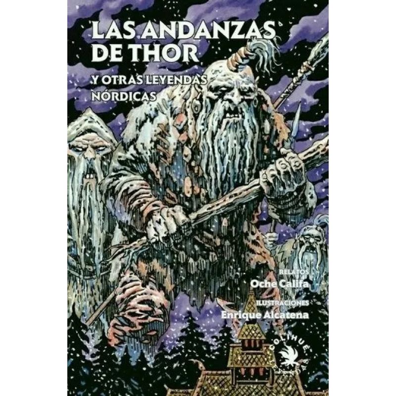 ANDANZAS DE THOR Y OTRAS LEYENDAS NORDICAS, LAS (Nuevo)