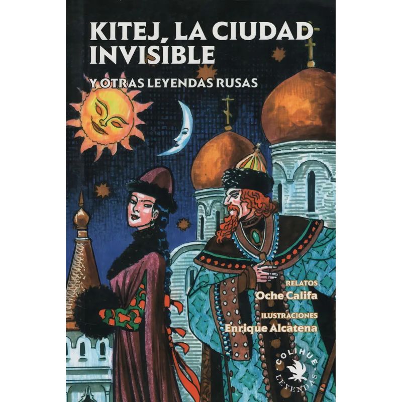 KITEJ,LA CIUDAD INVISIBLE Y OTRAS LEYENDAS RUSAS (Nuevo)