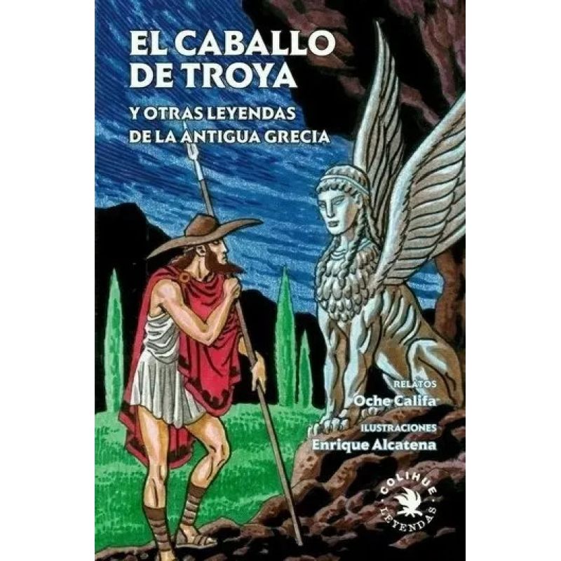 CABALLO DE TROYA Y OTRAS LEYENDAS DE LA ANTIGUA GRECIA, EL (Nuevo)