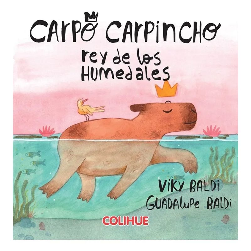 CARPO CARPINCHO REY DE LOS HUMEDALES (Nuevo)