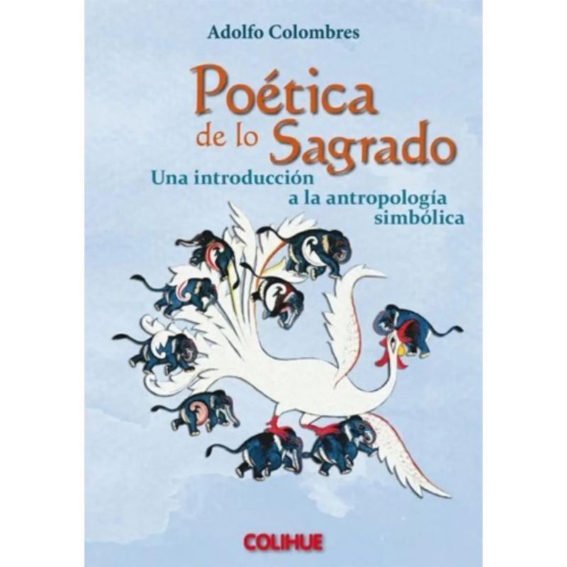 POETICA DE LO SAGRADO: UNA INTRODUCCION A LA ANTROPOLOGIA SIMBOLICA (Nuevo)