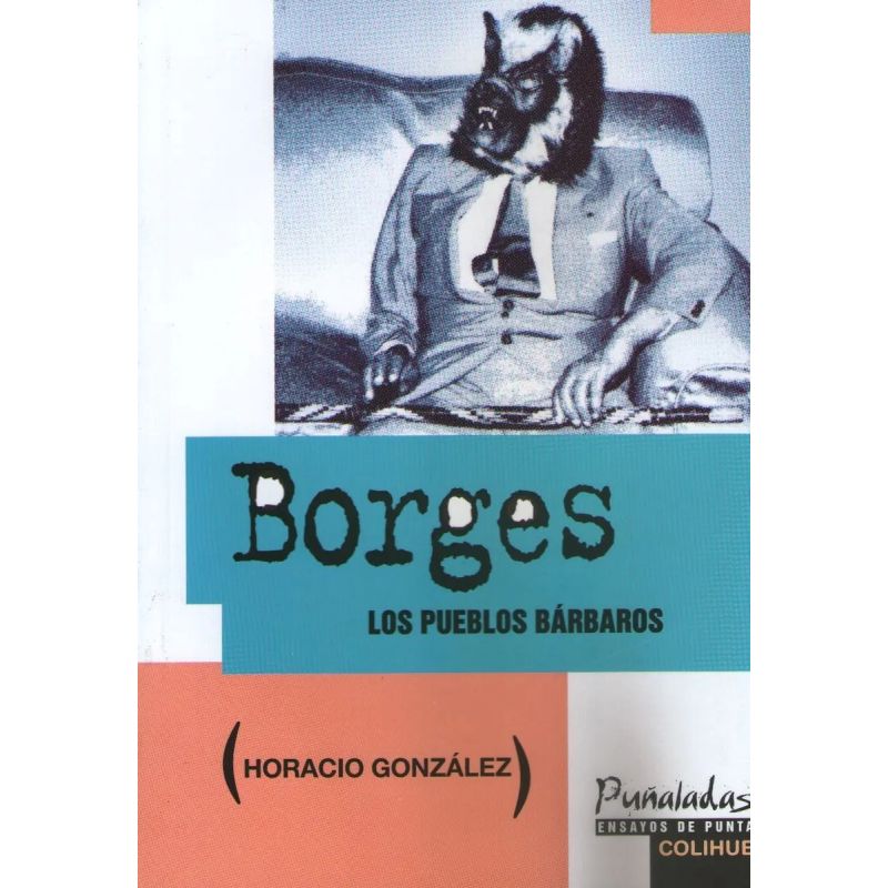 BORGES. LOS PUEBLOS BARBAROS. (Nuevo)