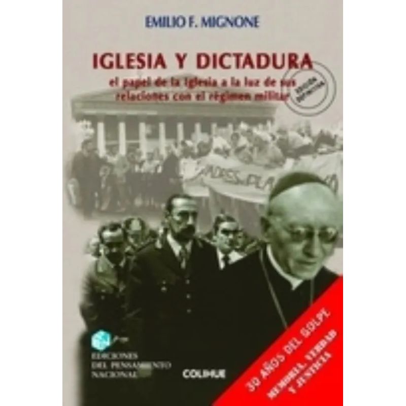 IGLESIA Y DICTADURA 3/ED.- EL PAPEL DE LA IGLESIA A LA LUZ DE SUS RELACIONES CON EL REGIMEN MILITAR (Nuevo)
