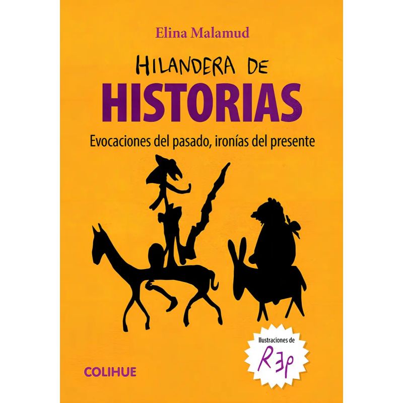HILANDERA DE HISTORIA - EVOCACIONES DEL PASADO, IRONIAS DEL PRESENTE (Nuevo)