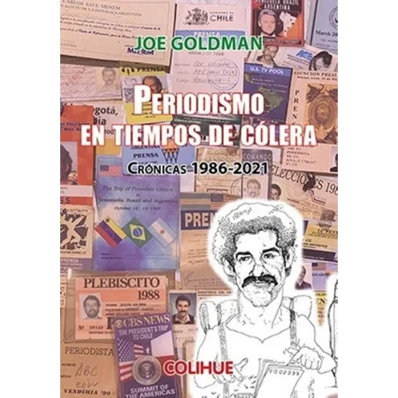 PERIODISMO EN TIEMPOS DE COLERA - CRONICAS 1986-2021 (Nuevo)