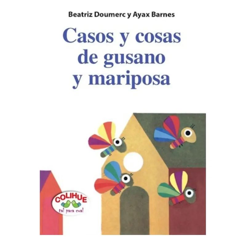 CASOS Y COSAS DE GUSANO Y MARIPOSA (Nuevo)