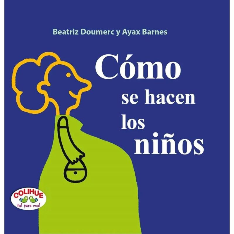 COMO SE HACEN LOS NIÑOS (CARTONE) (Nuevo)