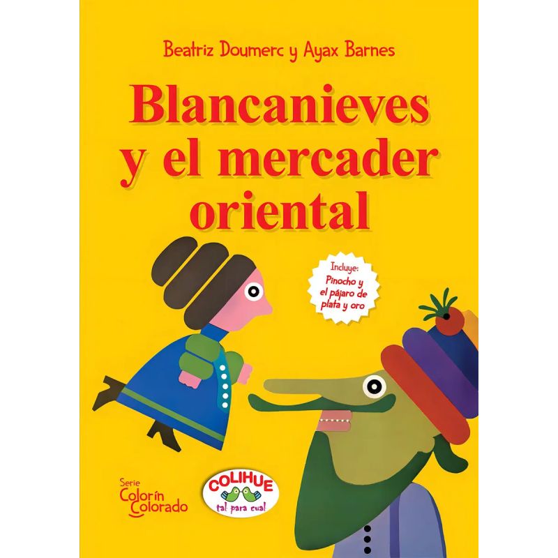 BLANCANIEVES Y EL CABALLERO ORIENTAL / PINOCHO Y EL PAJARO DE PLATA Y ORO (Nuevo)