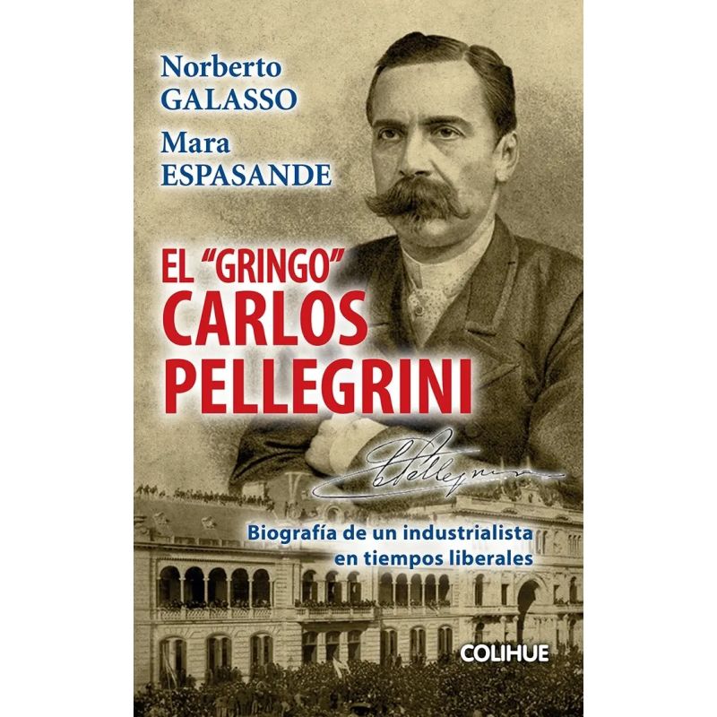 GRINGO CARLOS PELLEGRINI, EL (Nuevo)