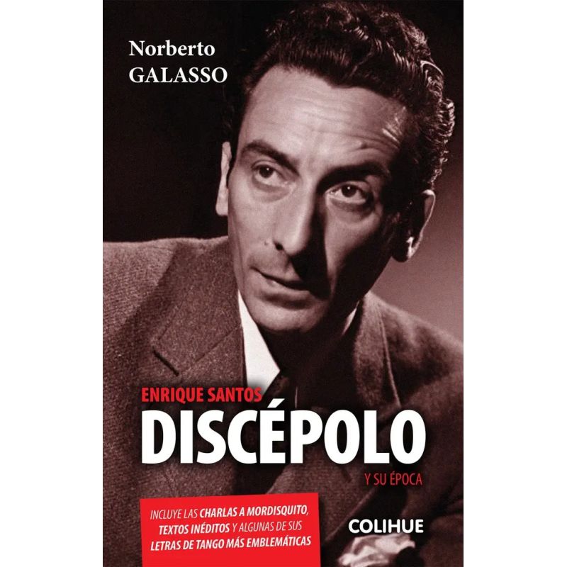 ENRIQUE SANTOS DISCEPOLO Y SU EPOCA (Nuevo)