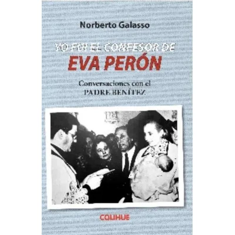 YO FUI EL CONFESOR DE EVA PERON (Nuevo)