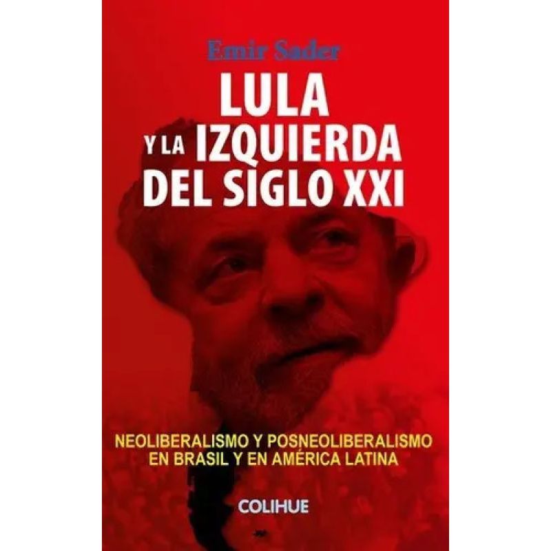 LULA Y LA IZQUIERDA DEL SIGLO XXI (Nuevo)