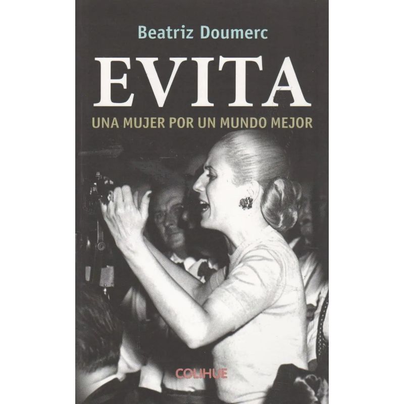 EVITA. UNA MUJER POR UN MUNDO MEJOR (Nuevo)