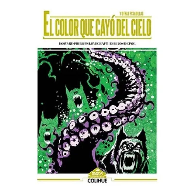 COLOR QUE CAYO DEL CIELO Y OTRAS PESADILLAS, EL (Nuevo)