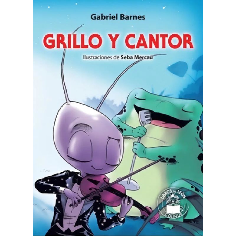 GRILLO Y CANTOR - LOS LIBROS DEL LEON (Nuevo)