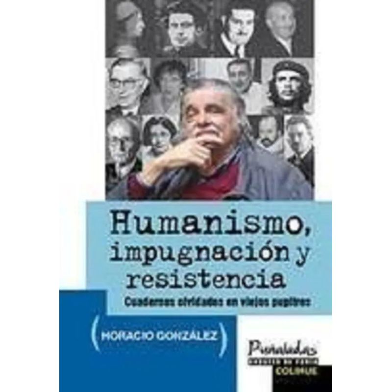 HUMANISMO, IMPUGNACION Y RESISTENCIA (Nuevo)