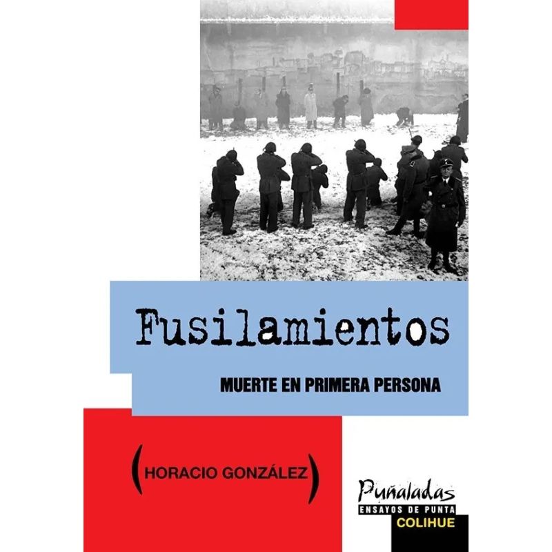 FUSILAMIENTOS. MUERTE EN PRIMERA PERSONA (Nuevo)