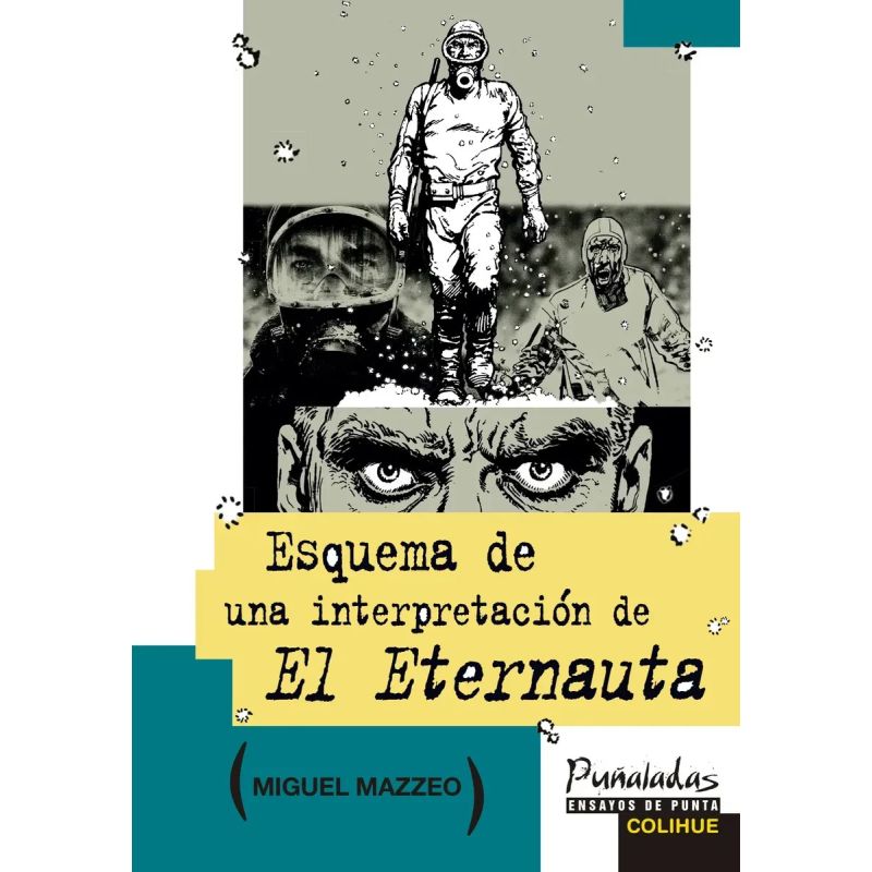 ESQUEMA DE UNA INTERPRETACION DE EL ETERNAUTA (Nuevo)