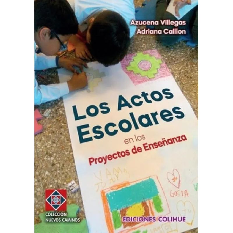 ACTOS ESCOLARES EN LOS PROYECTOS DE ENSEÑANZA, LOS (Nuevo)