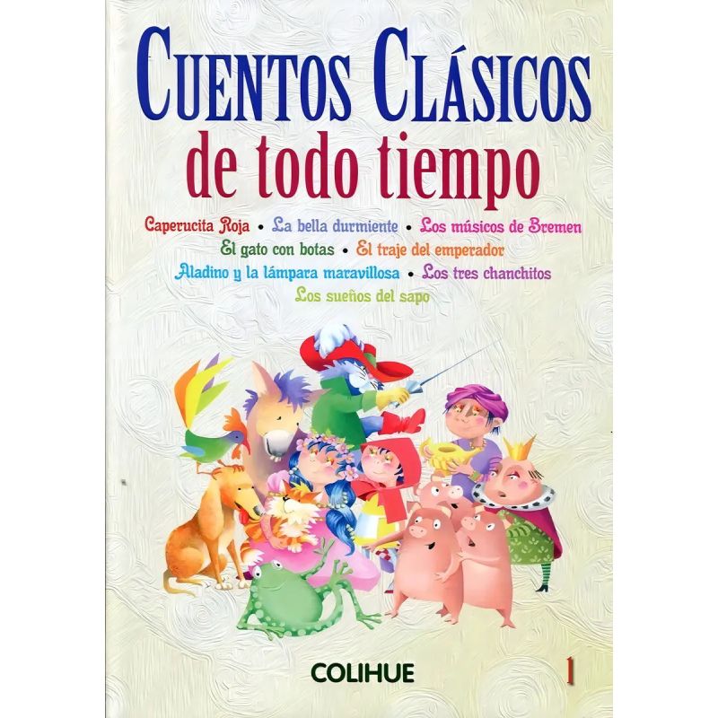 CUENTOS CLASICOS DE TODO TIEMPO - TOMO I (Nuevo)
