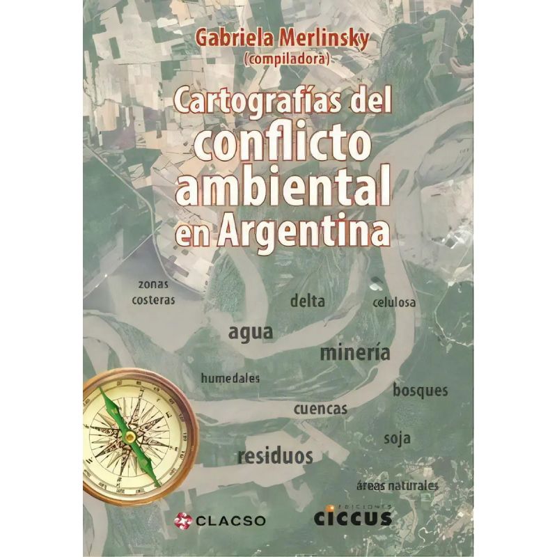 CARTOGRAFIAS DEL CONFLICTO AMBIENTAL EN ARGENTINA (Nuevo)